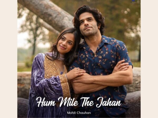 Love anthem of the year: Mohit Chauhan’s mesmerizing voice will sweep your heart in ‘Hum Mile The Jahan’