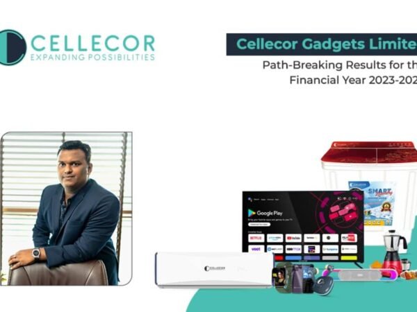 Cellecor Gadgets Limited Declares Path-Breaking Results for the Financial Year 2023-2024