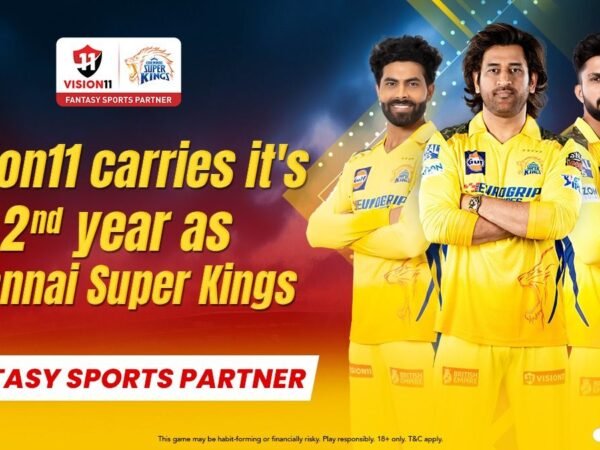 Vision11 signs up as Chennai Super Kings Official Fantasy Sports Partner