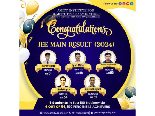 Amity Institute of Competitive Examinations (AICE) Celebrates Outstanding Performance in JEE Main 2024